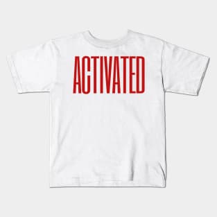 Activated - Red Text Design Kids T-Shirt